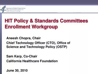 HIT Policy &amp; Standards Committees Enrollment Workgroup