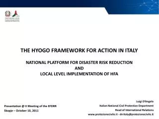 THE HYOGO FRAMEWORK FOR ACTION IN ITALY NATIONAL PLATFORM FOR DISASTER RISK REDUCTION AND