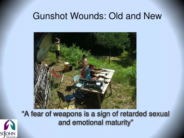 a fear of weapons is a sign of retarded sexual and emotional maturity