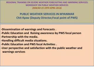 REGIONAL TRAINING ON SEVERE WEATHER FORECASTING AND WARNING SERVICES: