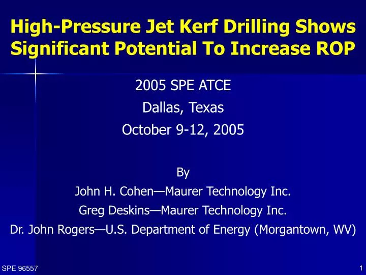 high pressure jet kerf drilling shows significant potential to increase rop