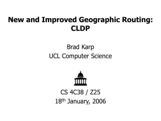 New and Improved Geographic Routing: CLDP