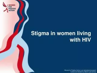 Stigma in women living with HIV