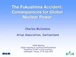 The Fukushima Accident: Consequences for Global Nuclear Power