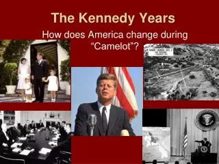 The Kennedy Years