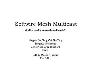 Softwire Mesh Multicast draft-xu-softwire-mesh-multicast-01