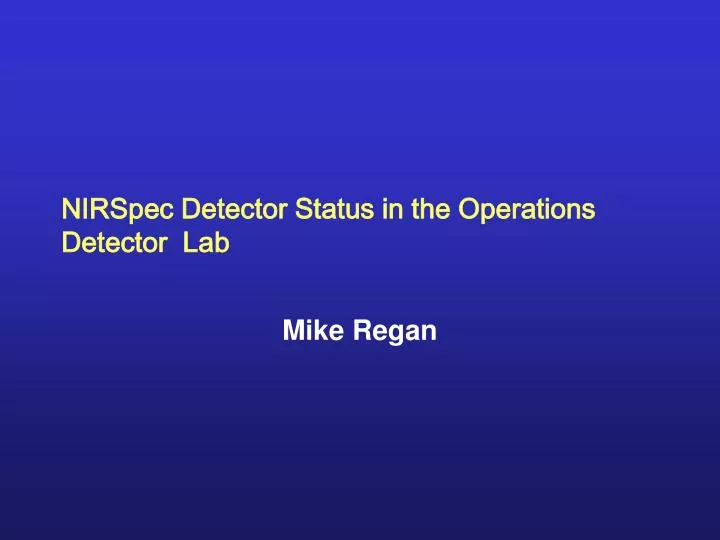 nirspec detector status in the operations detector lab