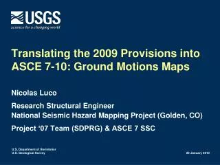 Translating the 2009 Provisions into ASCE 7-10: Ground Motions Maps