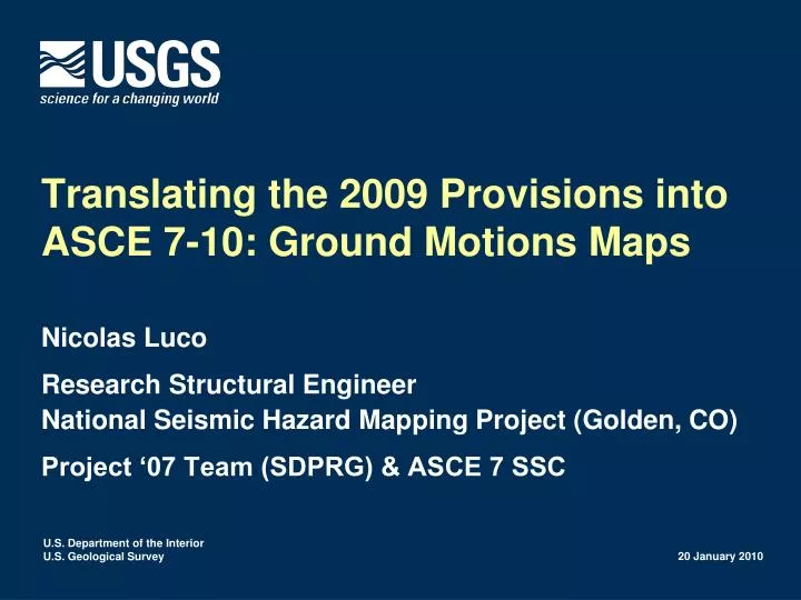 translating the 2009 provisions into asce 7 10 ground motions maps