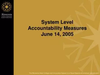 System Level Accountability Measures June 14, 2005