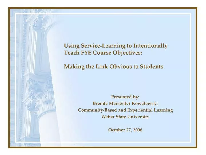 using service learning to intentionally teach fye course objectives