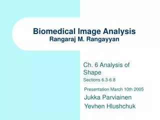 Biomedical Image Analysis Rangaraj M. Rangayyan
