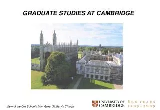 GRADUATE STUDIES AT CAMBRIDGE