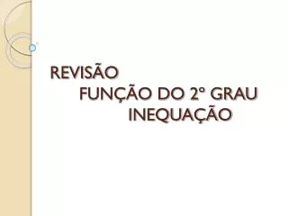 revis o fun o do 2 grau inequa o