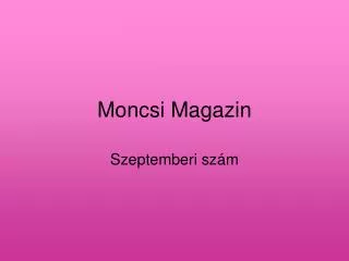 Moncsi Magazin