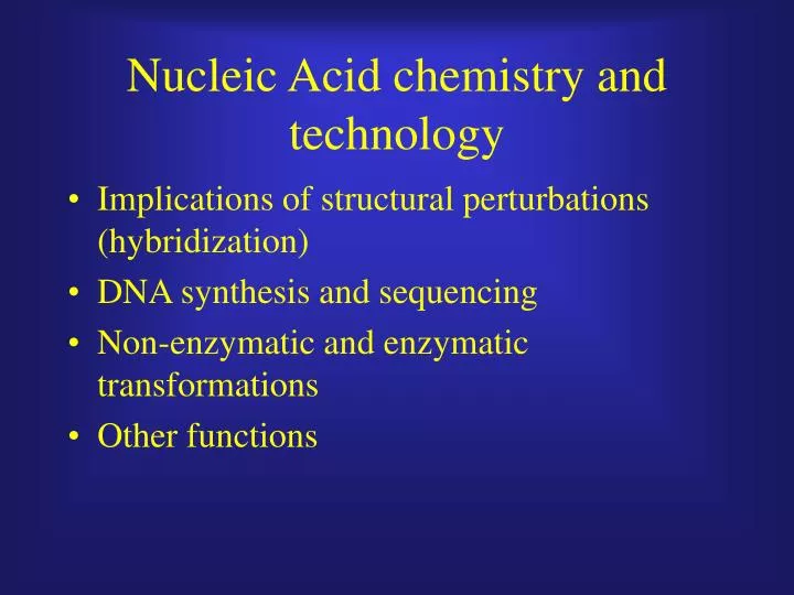 nucleic acid chemistry and technology