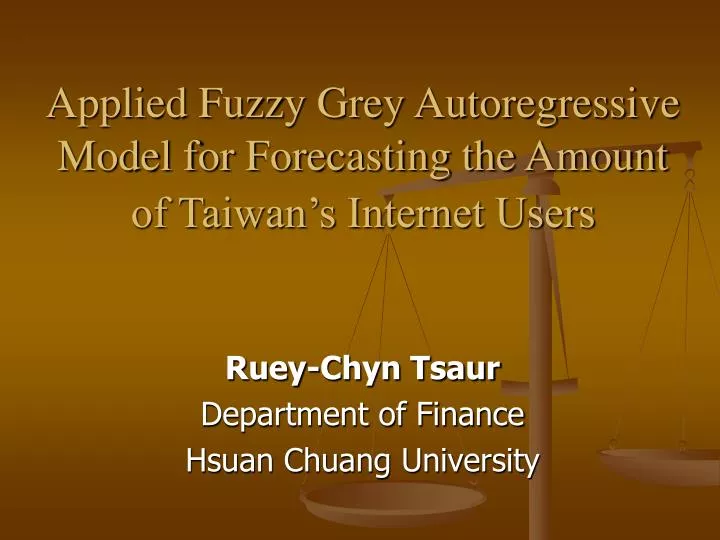 applied fuzzy grey autoregressive model for forecasting the amount of taiwan s internet users