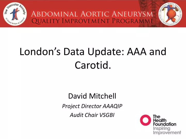 london s data update aaa and carotid