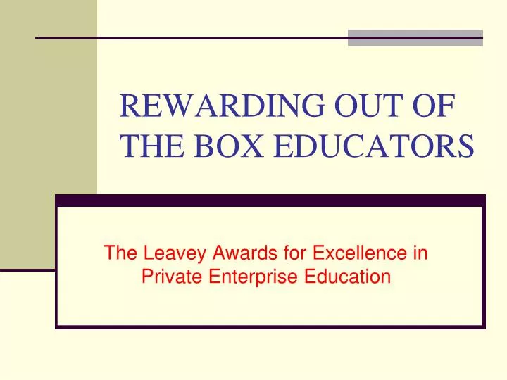 rewarding out of the box educators