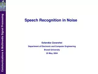 Speech Recognition in Noise