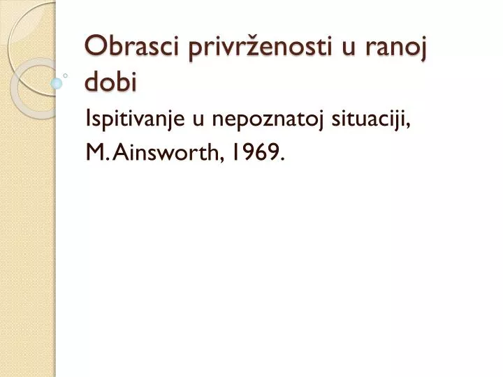 obrasci privr enosti u ranoj dobi