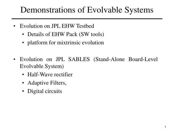 demonstrations of evolvable systems