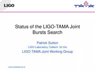 Status of the LIGO-TAMA Joint Bursts Search