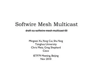 Softwire Mesh Multicast draft-xu-softwire-mesh-multicast-00