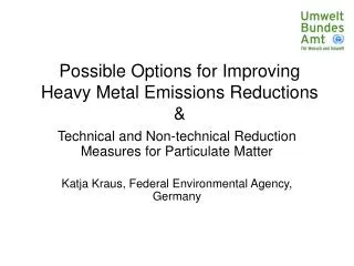 Possible Options for Improving Heavy Metal Emissions Reductions &amp;