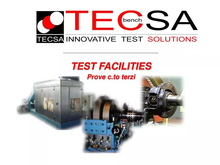 test facilities prove c to terzi