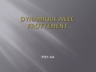 dynamique avec frottement