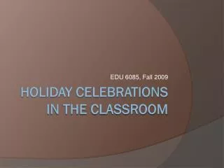 Holiday Celebrations in the classroom