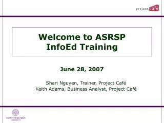 Welcome to ASRSP InfoEd Training