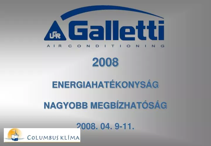 2008 energiahat konys g nagyobb megb zhat s g 2008 04 9 11