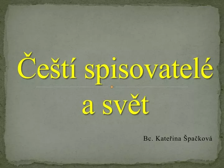 e t spisovatel a sv t