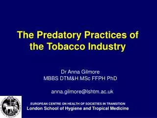 The Predatory Practices of the Tobacco Industry
