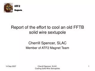 Report of the effort to cool an old FFTB solid wire sextupole