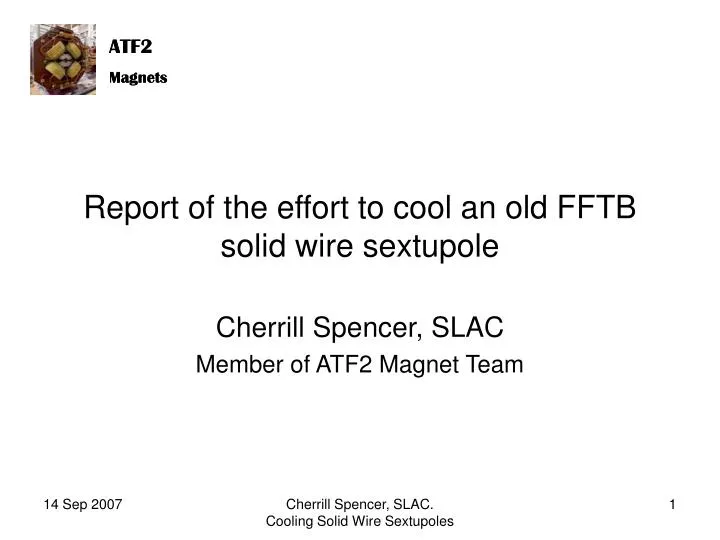 report of the effort to cool an old fftb solid wire sextupole
