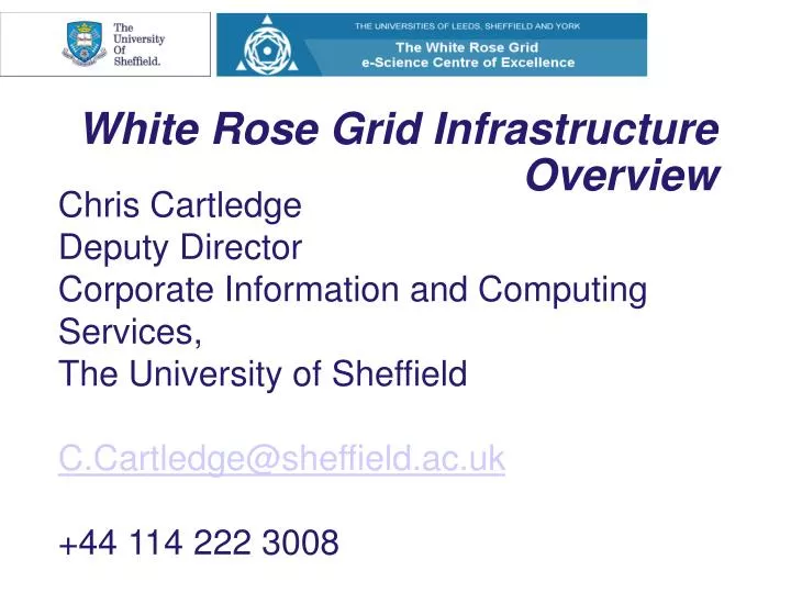 white rose grid infrastructure overview
