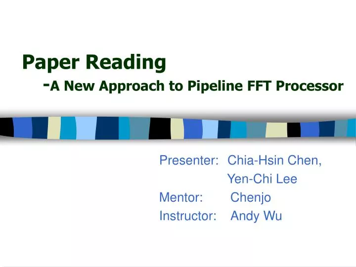 paper reading a new approach to pipeline fft processor