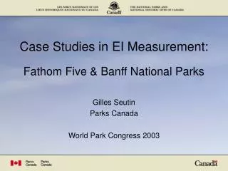 Case Studies in EI Measurement: Fathom Five &amp; Banff National Parks