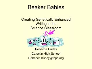 Beaker Babies Creating Genetically Enhanced Writing in the Science Classroom