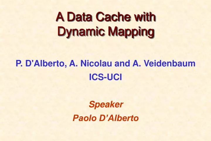 a data cache with dynamic mapping