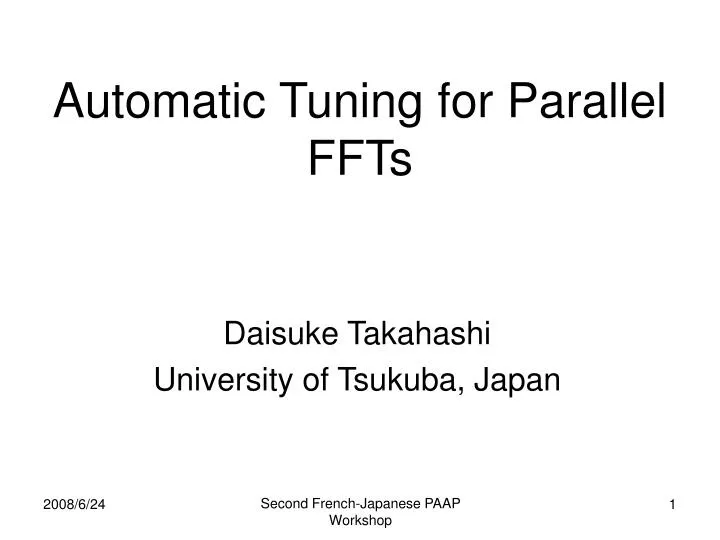 automatic tuning for parallel ffts