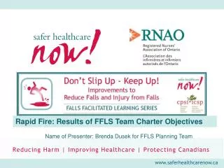 Rapid Fire: Results of FFLS Team Charter Objectives