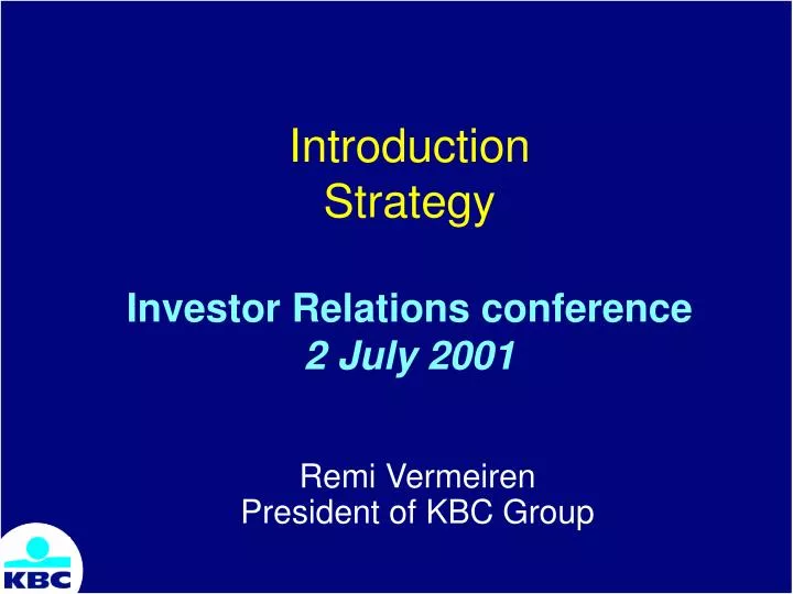 introduction strategy investor relations conference 2 july 2001