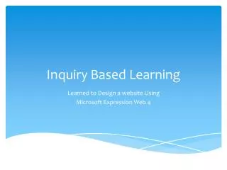 Inquiry Based Learning