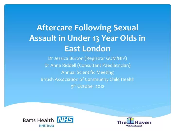 aftercare following sexual assault in under 13 year olds in east london
