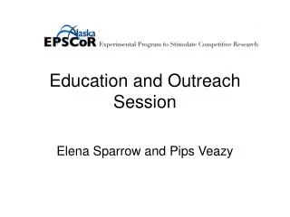 Education and Outreach Session