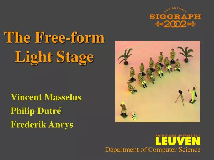 the free form light stage